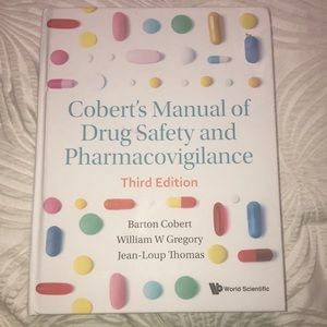 Cobert's Manual of Drug Safety and Pharmacovigilance (Third Edition)